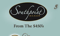 Southpoint Manor $450-800's