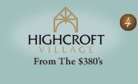 Highcroft Village $400 - 800s